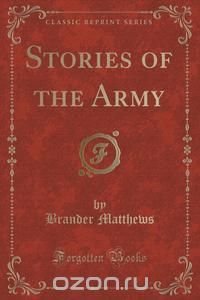 Stories of the Army (Classic Reprint)