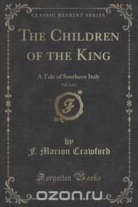 The Children of the King, Vol. 2 of 2