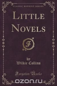 Little Novels (Classic Reprint)