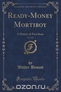 Ready-Money Mortiboy, Vol. 1 of 3