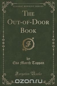 The Out-of-Door Book (Classic Reprint)