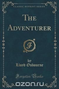 The Adventurer (Classic Reprint)