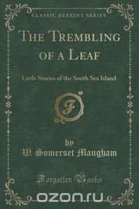 The Trembling of a Leaf