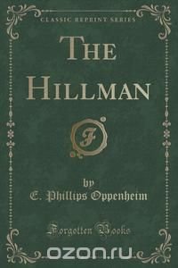 The Hillman (Classic Reprint)