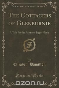 The Cottagers of Glenburnie