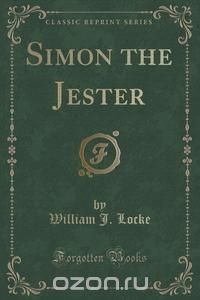 Simon the Jester (Classic Reprint)