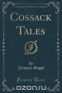 Cossack Tales (Classic Reprint)