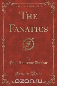 The Fanatics (Classic Reprint)