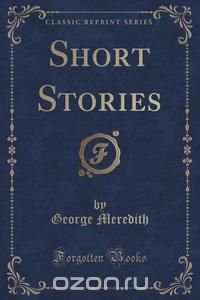 Short Stories (Classic Reprint)