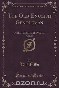 The Old English Gentleman, Vol. 2 of 3