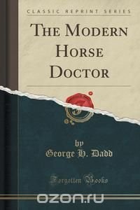 The Modern Horse Doctor (Classic Reprint)