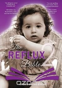 The Reflux Bible Second Edition