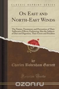 On East and North-East Winds