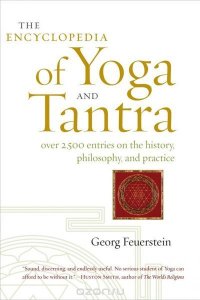 The Encyclopedia of Yoga and Tantra