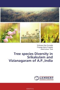 Tree species Diversity in Srikakulam and Vizianagaram of A.P.,India