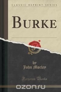 Burke (Classic Reprint)