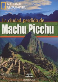 La ciudad perdida de Machu Picchu: Level A2 (+ DVD)