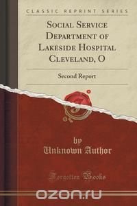 Social Service Department of Lakeside Hospital Cleveland, O