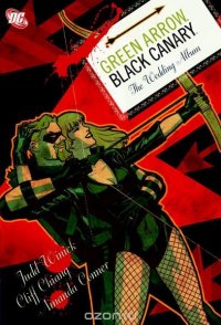 Green Arrow/Black Canary: The Wedding Album SC