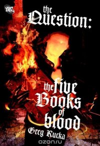 The Question: The Five Books of Blood SC