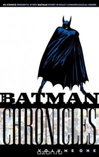 Batman Chronicles: VOL 01