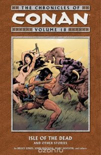 Chronicles of Conan Volume 18: Isle of the Dead and Other Stories