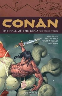 Conan Volume 4: The Hall of the Dead and Other Stories