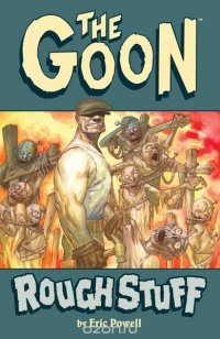 The Goon: Volume 0: Rough Stuff (2nd edition)