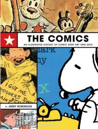 The Comics: An Illustrated History of Comic Strip Art