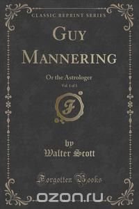 Guy Mannering, Vol. 1 of 3