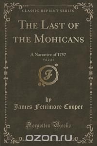 The Last of the Mohicans, Vol. 2 of 3