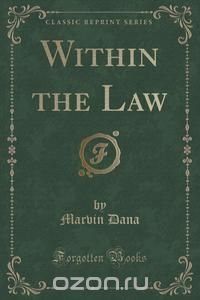 Within the Law (Classic Reprint)