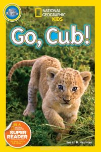 Go, Cub!: Pre-reader