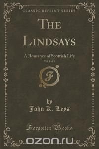 The Lindsays, Vol. 1 of 3