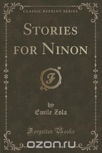 Stories for Ninon (Classic Reprint)