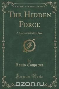 The Hidden Force