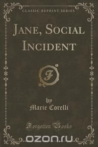 Jane, Social Incident (Classic Reprint)