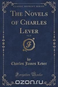 The Novels of Charles Lever, Vol. 25 (Classic Reprint)