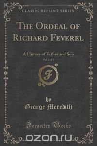 The Ordeal of Richard Feverel, Vol. 2 of 3