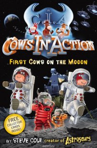 Cows In Action 11: First Cows on the Mooon