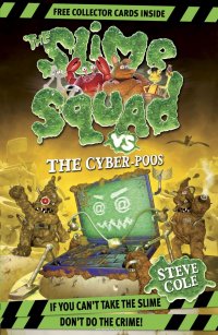 Slime Squad Vs The Cyber-Poos