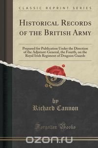 Historical Records of the British Army