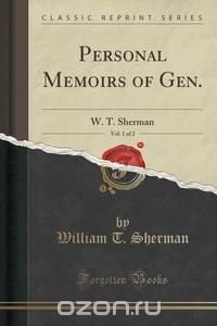 Personal Memoirs of Gen., Vol. 1 of 2