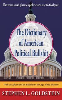 The Dictionary of American Political Bullshit