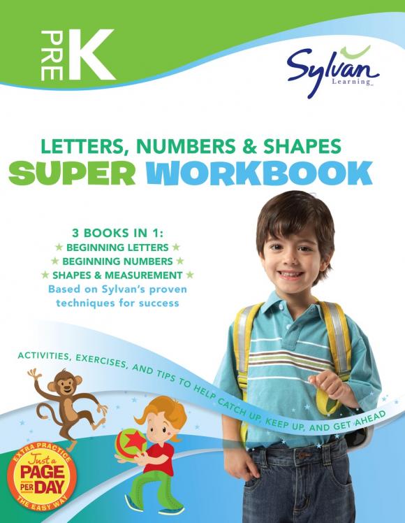 Pre-K Letters, Numbers & Shapes Super Workbook (Sylvan Super Workbooks)