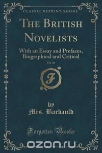 The British Novelists, Vol. 46