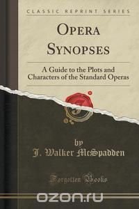 Opera Synopses