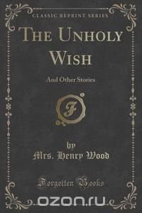 The Unholy Wish