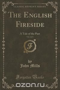 The English Fireside, Vol. 2 of 3