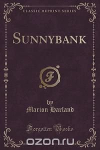 Sunnybank (Classic Reprint)